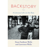 Backstory: A Literary Life on the Run