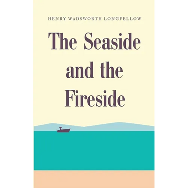 The Seaside and the Fireside
