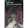 No More Skeleton Winters