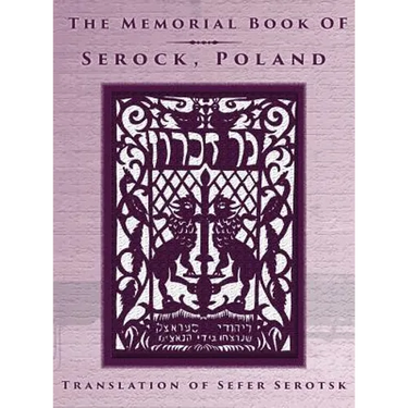 The Memorial Book of Serock (Serock, Poland) - Translation of Sefer Serotsk