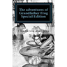 The adventures of Grandfather Frog: Special Edition