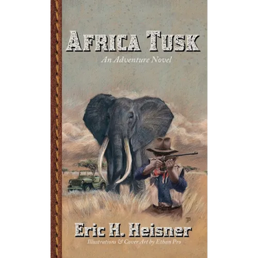 Africa Tusk: an adventure novel