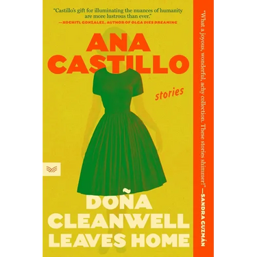 Dona Cleanwell Leaves Home: Stories