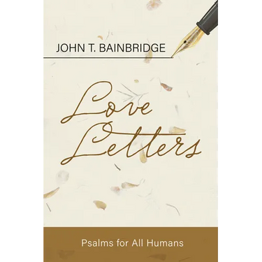 Love Letters: Psalms for All Humans