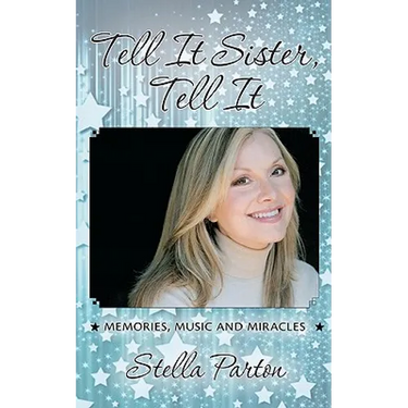 Tell It Sister, Tell It: Memories, Music and Miracles