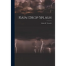 Rain Drop Splash