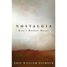 Nostalgia: God's Broken Heart