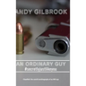 AN ORDINARY GUY #secretlyjustlikeyou: The true story of his life in MI6