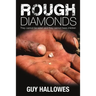 Rough Diamonds