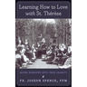 Learning How to Love with St. Thérèse: Seven Windows into True Charity