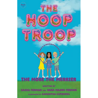 The Hoop Troop: The More the Merrier