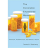 The Vulnerable Empowered Woman: Feminism, Postfeminism, and Women's Health