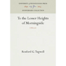 To the Lesser Heights of Morningside
