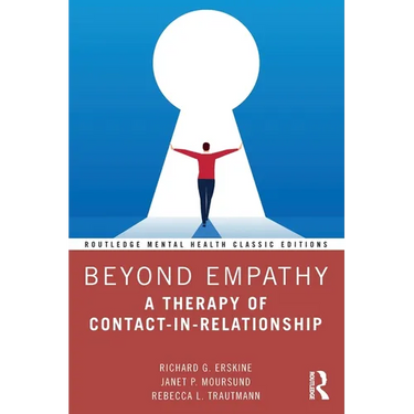 Beyond Empathy: A Therapy of Contact-In-Relationship