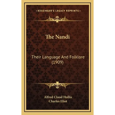 The Nandi: Their Language And Folklore (1909)
