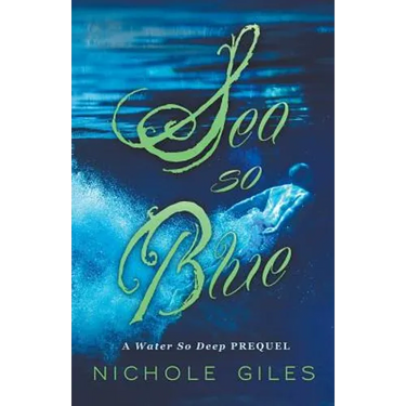 Sea So Blue: A Water So Deep Prequel