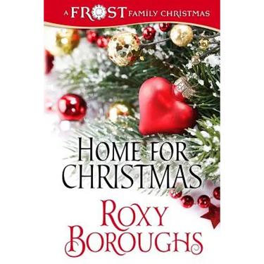 Home For Christmas: A Frost Family Christmas