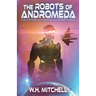 The Robots of Andromeda (Imperium Chronicles, Book 3)