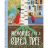 Memories of a Birch Tree