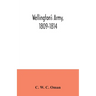 Wellington's army, 1809-1814