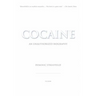 Cocaine: An Unauthorized Biography
