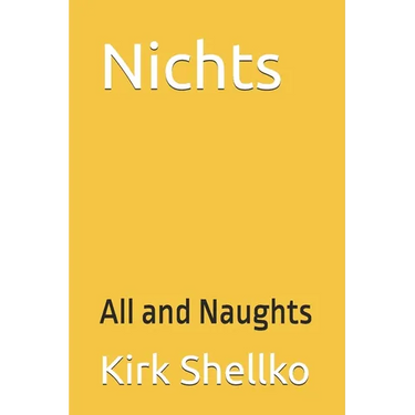 Nichts: All and Naughts