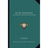 Elias Ashmole: The Mystic Recluse Of Oxford