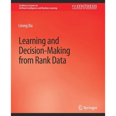 Learning and Decision-Making from Rank Data
