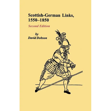 Scottish-German Links, 1550-1850. Second Edition