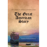 Of Saints and Strangers: The Great American Story