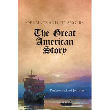 Of Saints and Strangers: The Great American Story