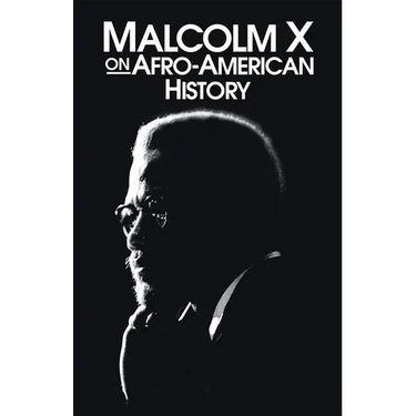 Malcolm X on Afro-American History
