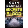 Secrets in the Blood: A Totally Gripping Crime Thriller That Will Have You Hooked!