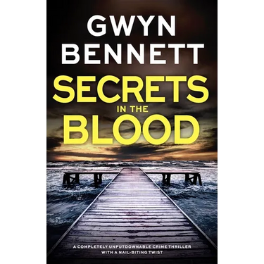 Secrets in the Blood: A Totally Gripping Crime Thriller That Will Have You Hooked!