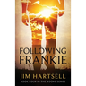 Following Frankie: Book Four in the Boone Series