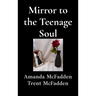 Mirror to the Teenage Soul