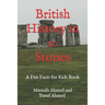 British History in 10 Stories: A Fun Facts for Kids Book