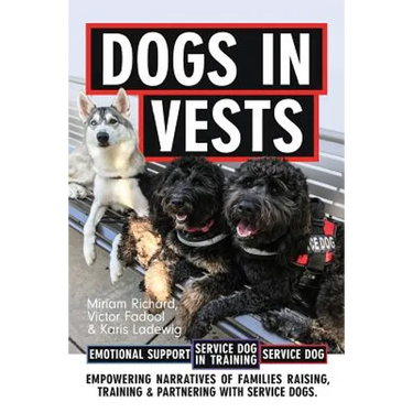 Dogs in Vests: Raising a puppy