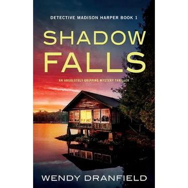 Shadow Falls: An absolutely gripping mystery thriller