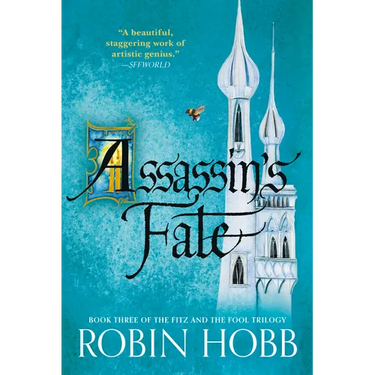 Assassin's Fate: Book Three of the Fitz and the Fool Trilogy