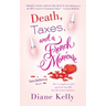 Death, Taxes, and a French Manicure: A Tara Holloway Novel