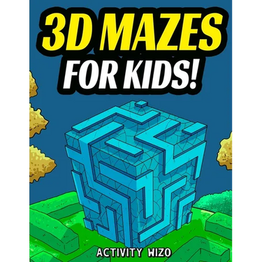 3D Mazes For Kids: Activity Book For Kids Workbook Full of Activities, Puzzles, and Games for Children