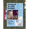 Printed Textile Design: Profession, Trends and Project Development