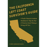 The California Left Coast Survivor's Guide