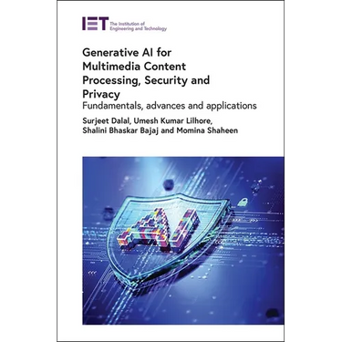 Generative AI for Multimedia Content Processing, Security and Privacy: Fundamentals, Advances and Applications