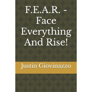 F.E.A.R. - Face Everything And Rise!