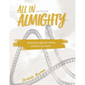 All in with the Almighty: Parenting Special Needs Children by Faith