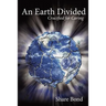 An Earth Divided: Crucified for Caring