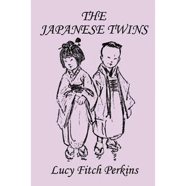 The Japanese Twins, Illustrated Edition (Yesterday's Classics)