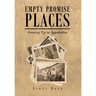 Empty Promise Places: Growing Up in Appalachia